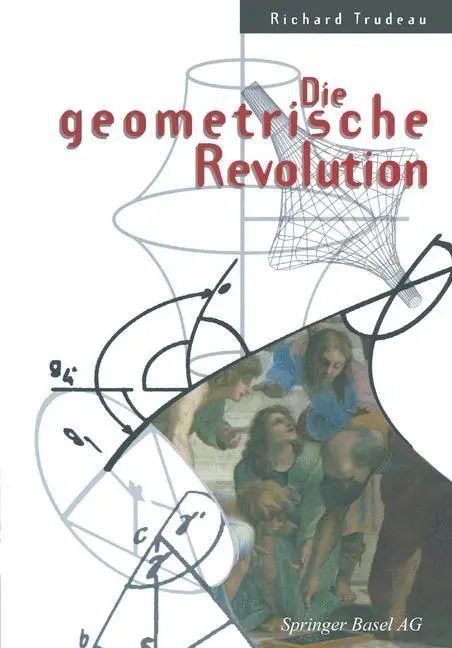 Cover: 9783034878302 | Die geometrische Revolution | Richard Trudeau | Taschenbuch | xi