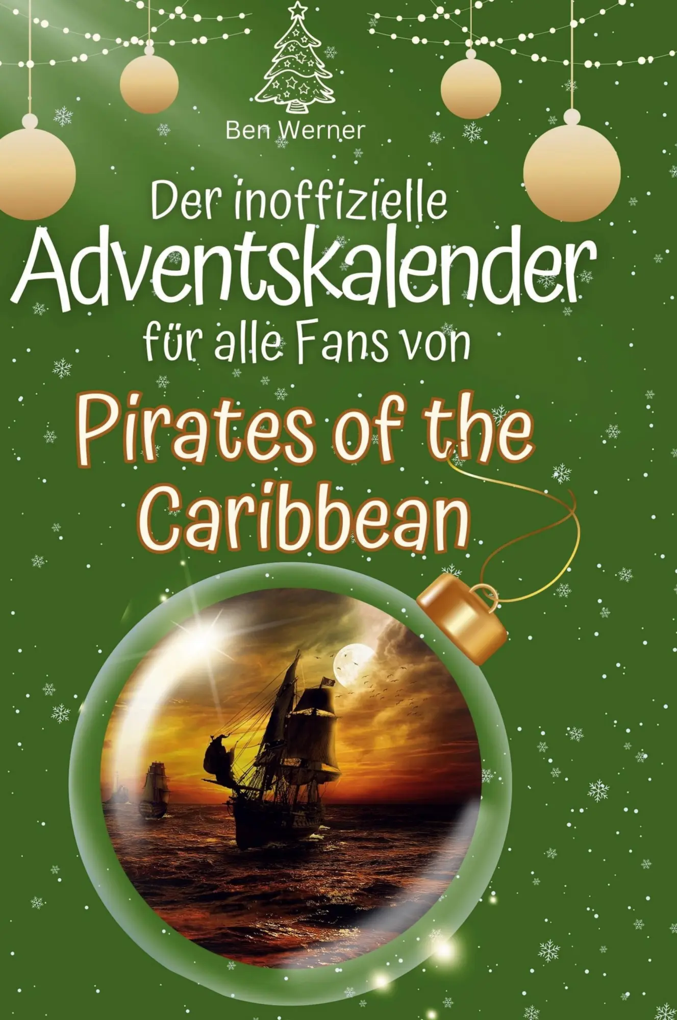 Cover: 9783759108302 | Der inoffizielle Adventskalender für alle Fans von Pirates of the...