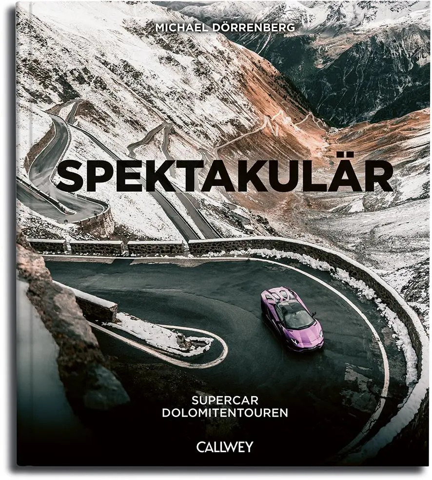 Cover: 9783766728302 | Spektakulär | Supercar Dolomitentouren | Michael Dörrenberg | Buch