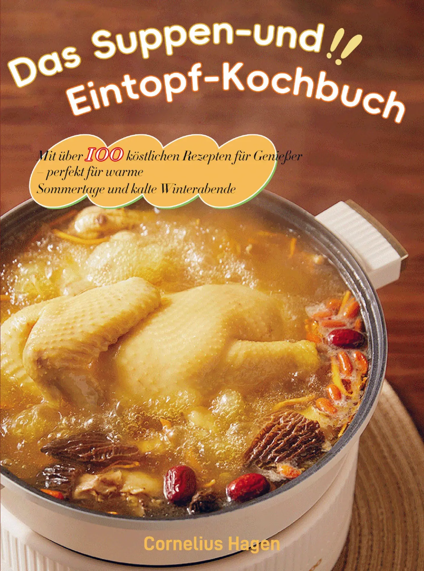 Cover: 9789403858302 | Das Suppen- und Eintopf-Kochbuch | Cornelius Hagen | Taschenbuch