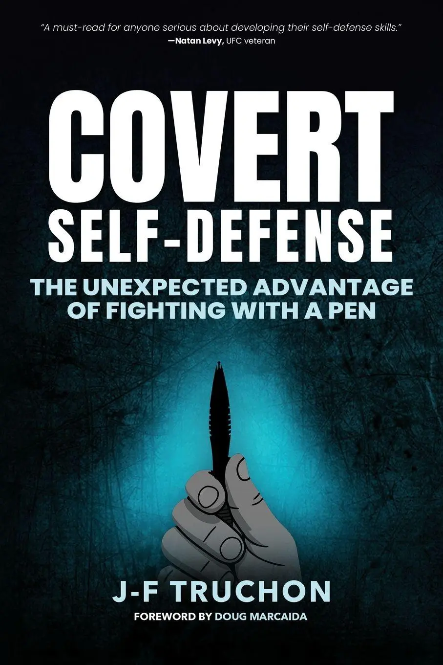 Cover: 9781069888402 | Covert Self-Defense | The Unexpected Advantage of Fighting with a Pen