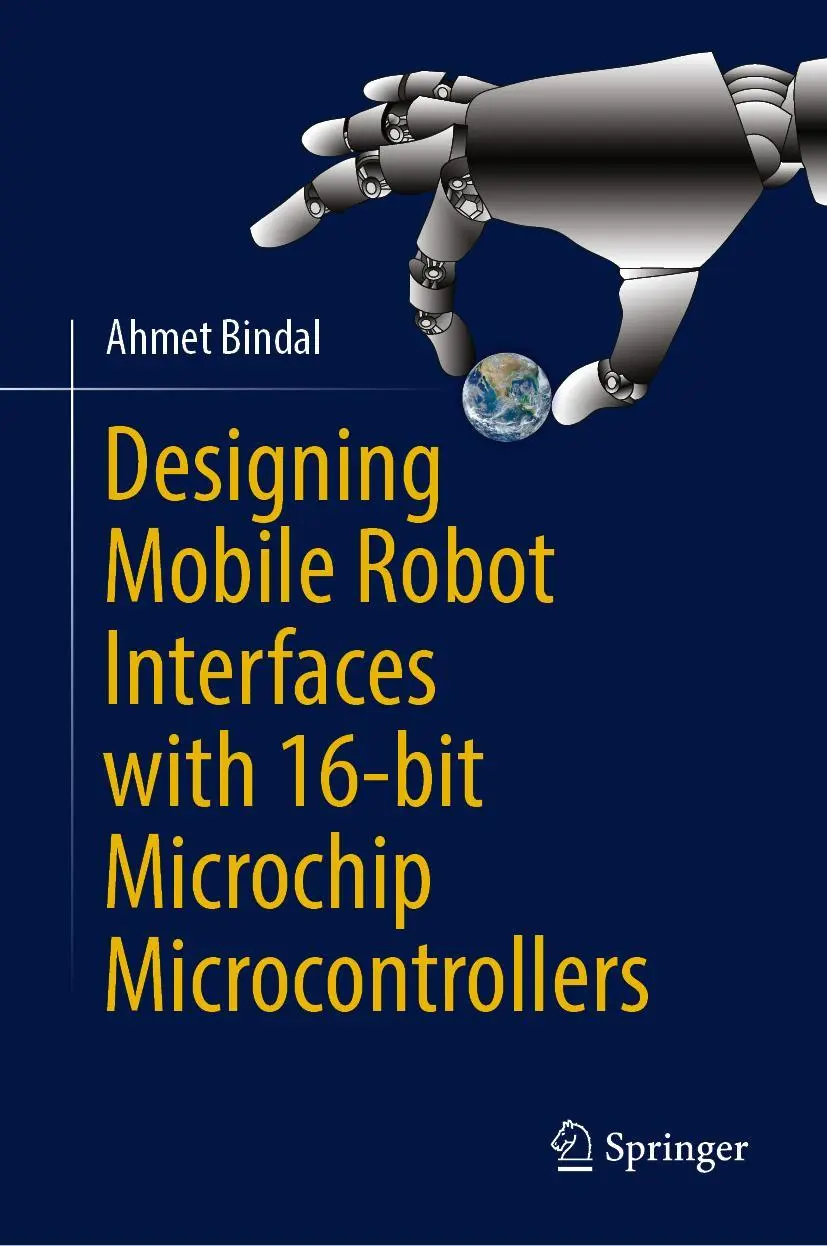 Cover: 9783031278402 | Designing Mobile Robot Interfaces with 16-bit Microchip...