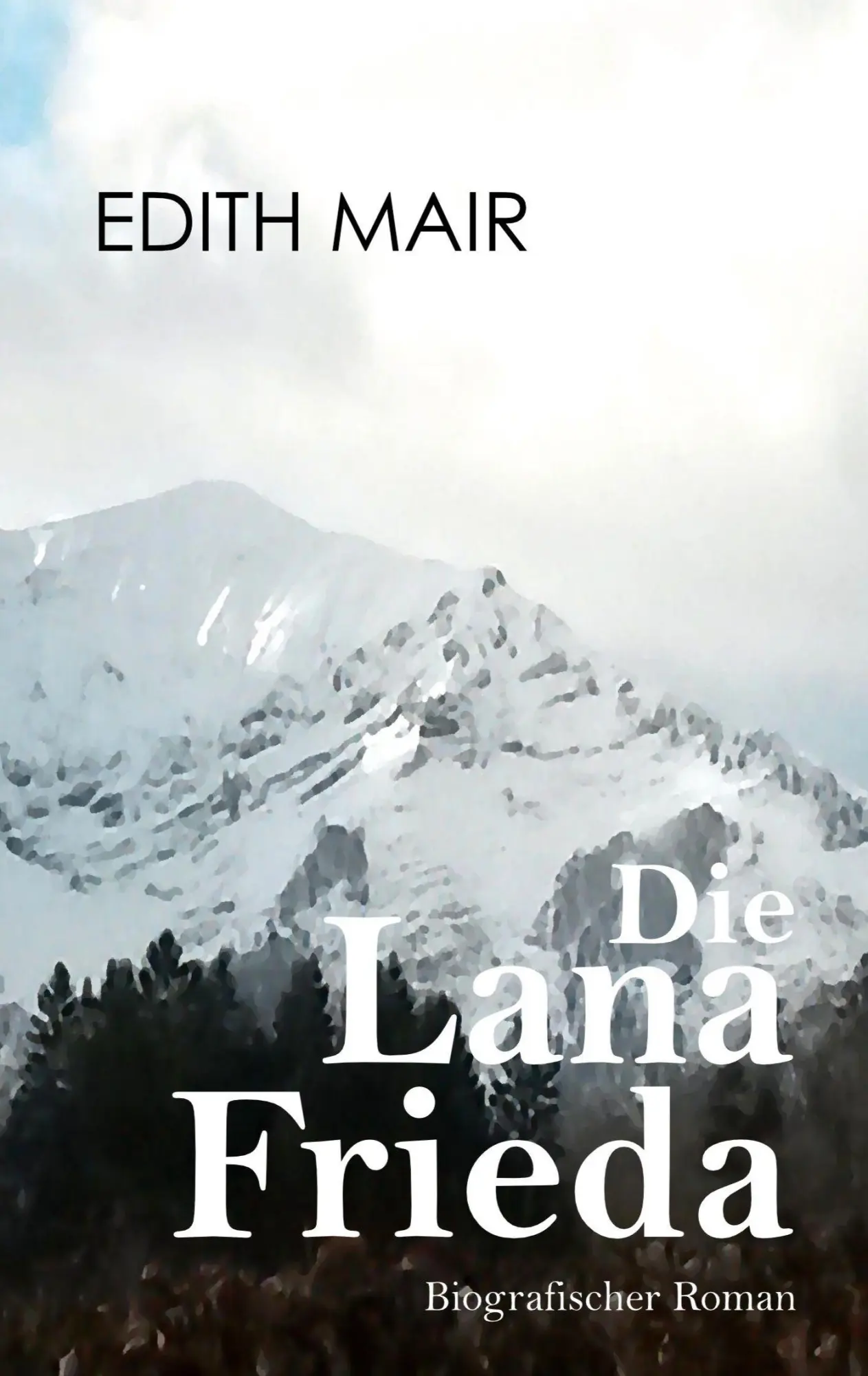 Cover: 9783695748402 | Die Lana Frieda | Edith Mair | Taschenbuch | 270 S. | Deutsch | 2026