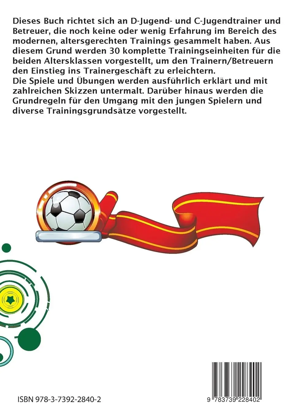 Rückseite: 9783739228402 | D-Jugend / C-Jugendtraining | 30 komplette Trainingseinheiten | Buch