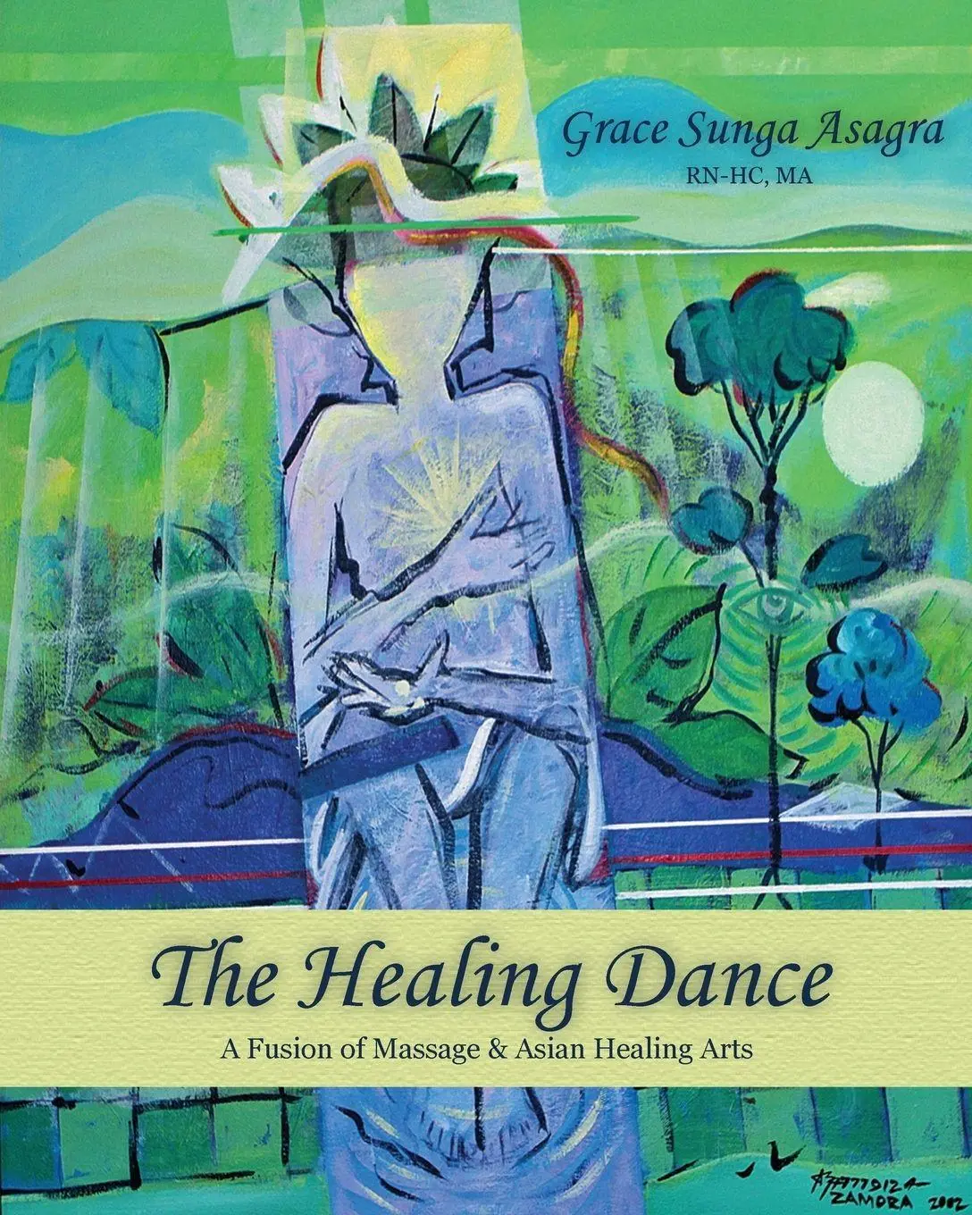 Cover: 9780996098502 | The Healing Dance | Grace Sunga Asagra | Taschenbuch | Englisch | 2014