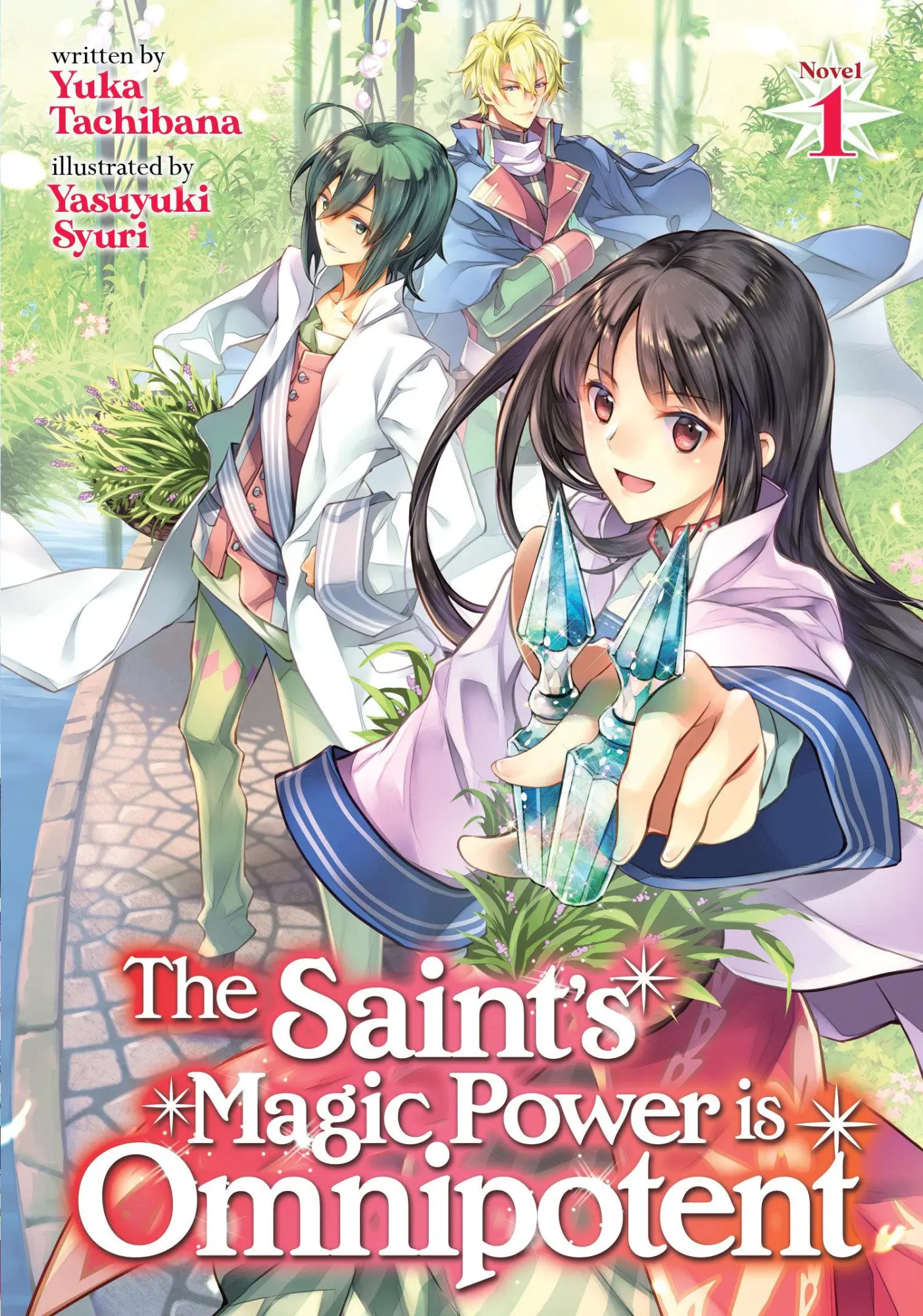 Cover: 9781645058502 | The Saint's Magic Power Is Omnipotent (Light Novel) Vol. 1 | Tachibana