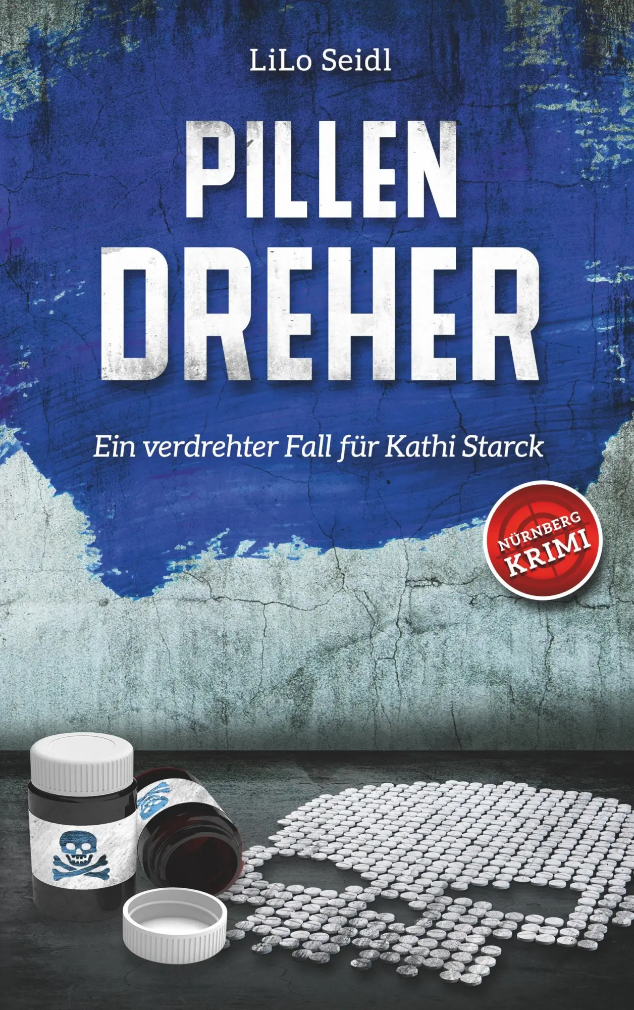 Cover: 9783748128502 | Pillendreher | Ein verdrehter Fall für Kathi Starck | Lilo Seidl
