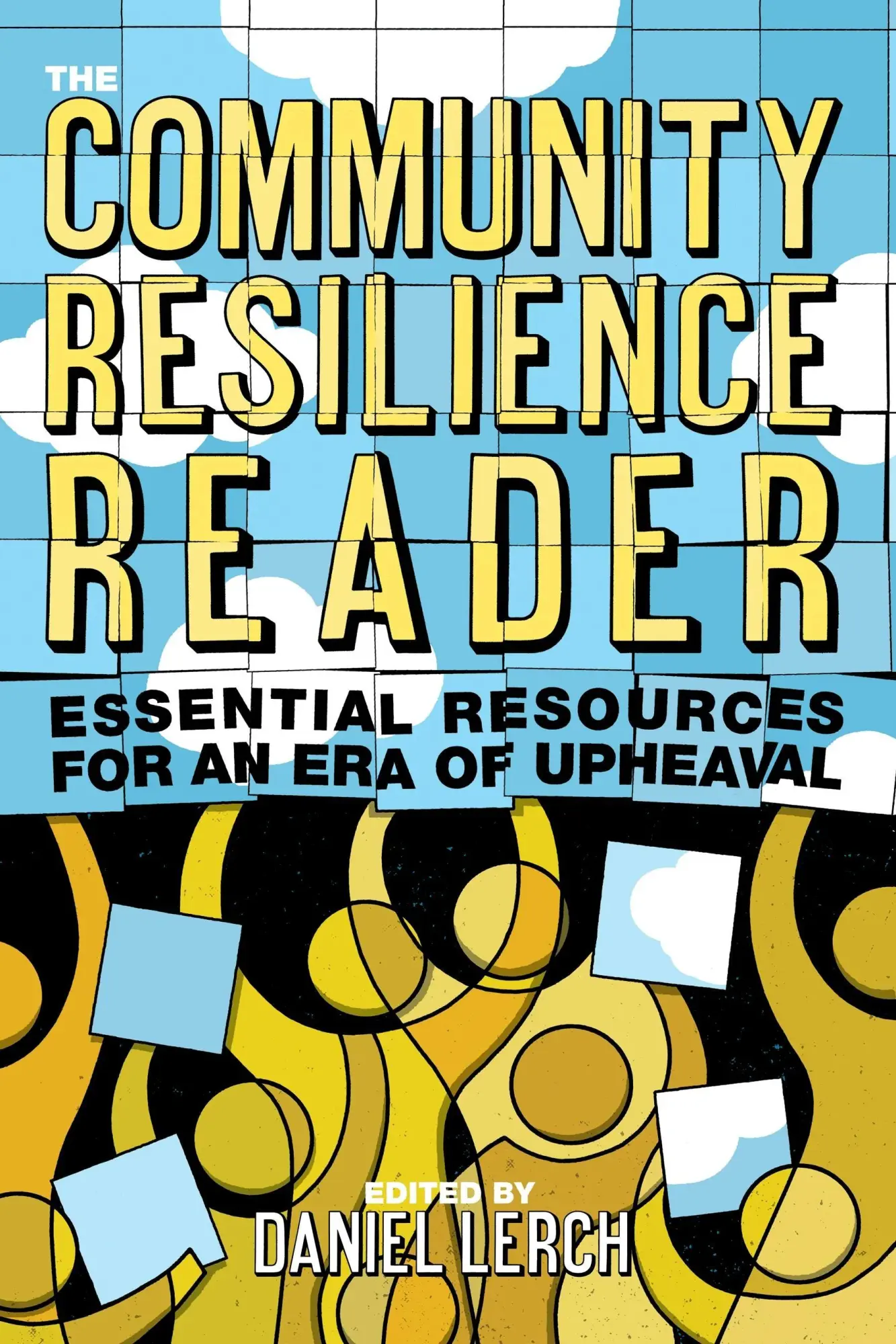 Cover: 9781610918602 | The Community Resilience Reader | Daniel Lerch (u. a.) | Taschenbuch