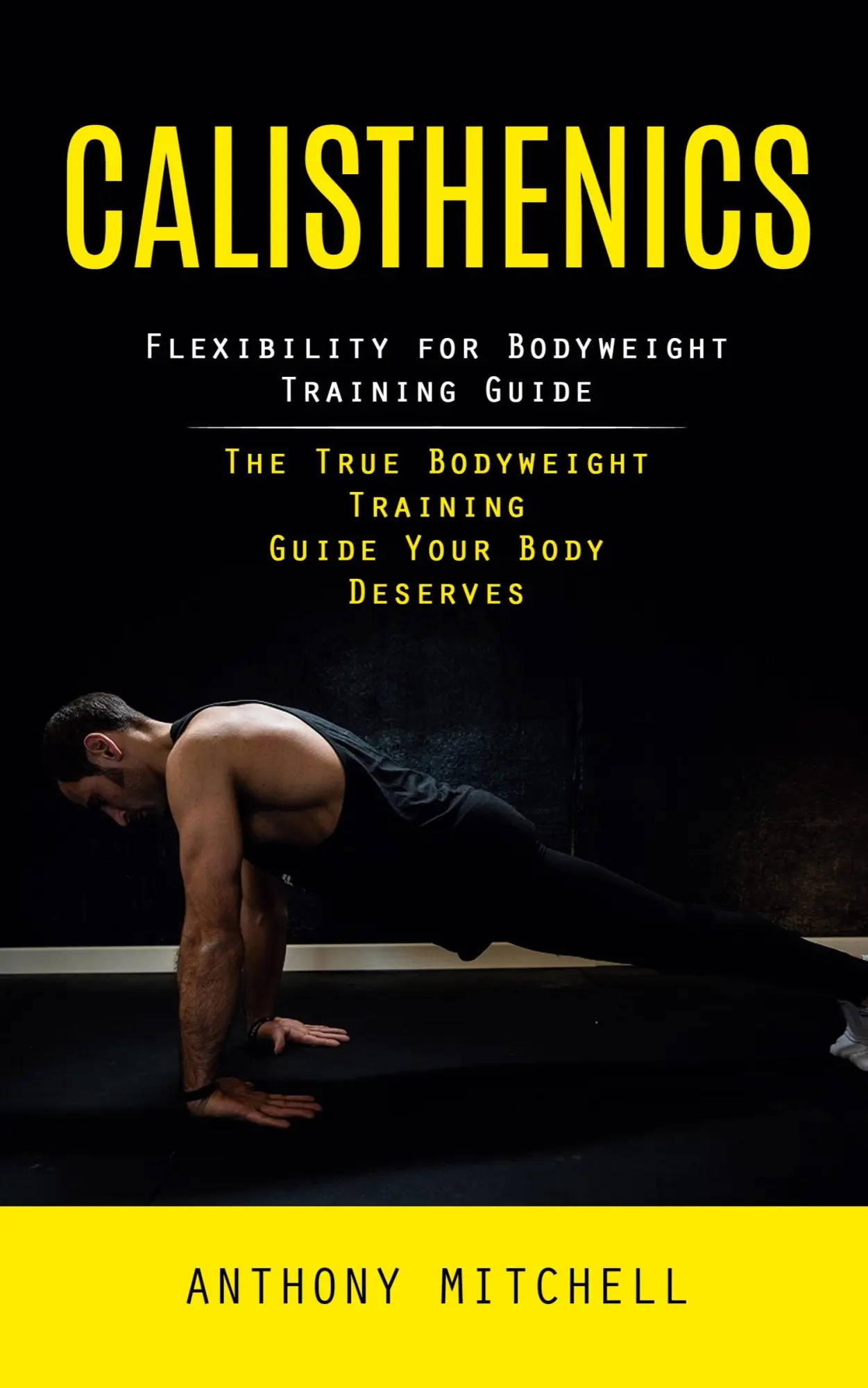 Cover: 9781998038602 | Calisthenics | Anthony Mitchell | Taschenbuch | Englisch | 2023