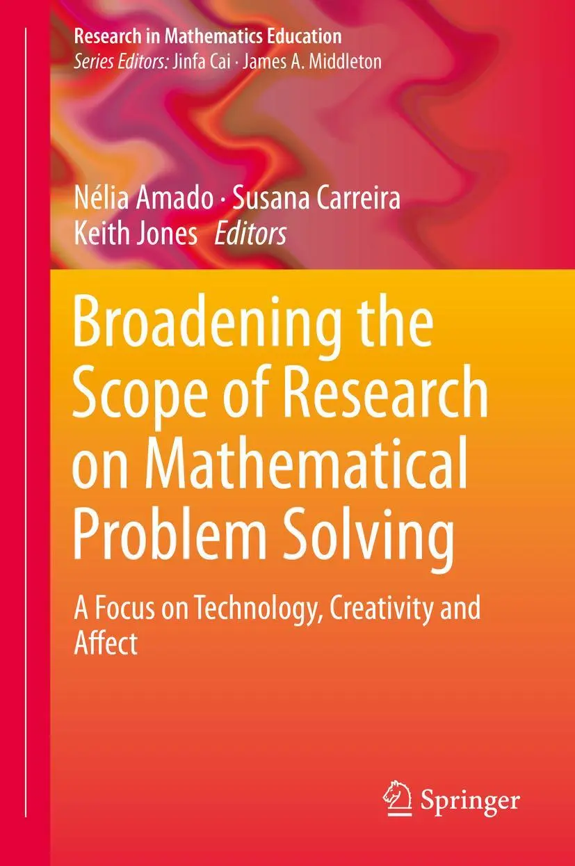 Cover: 9783319998602 | Broadening the Scope of Research on Mathematical Problem Solving | xi
