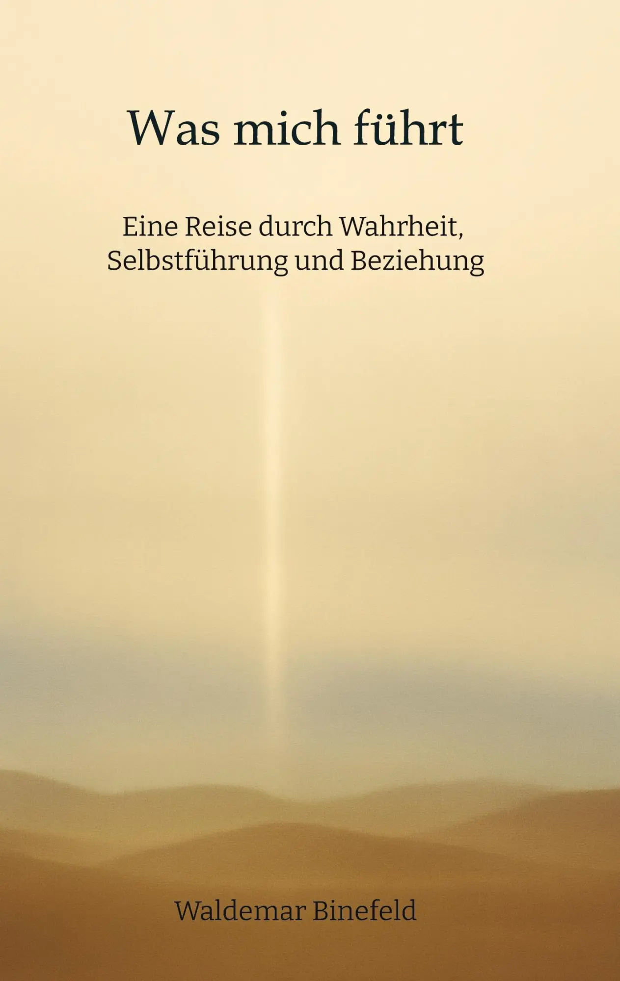 Cover: 9783384628602 | Was mich führt - Selbstführung, Wahrheit und Verantwortung in...