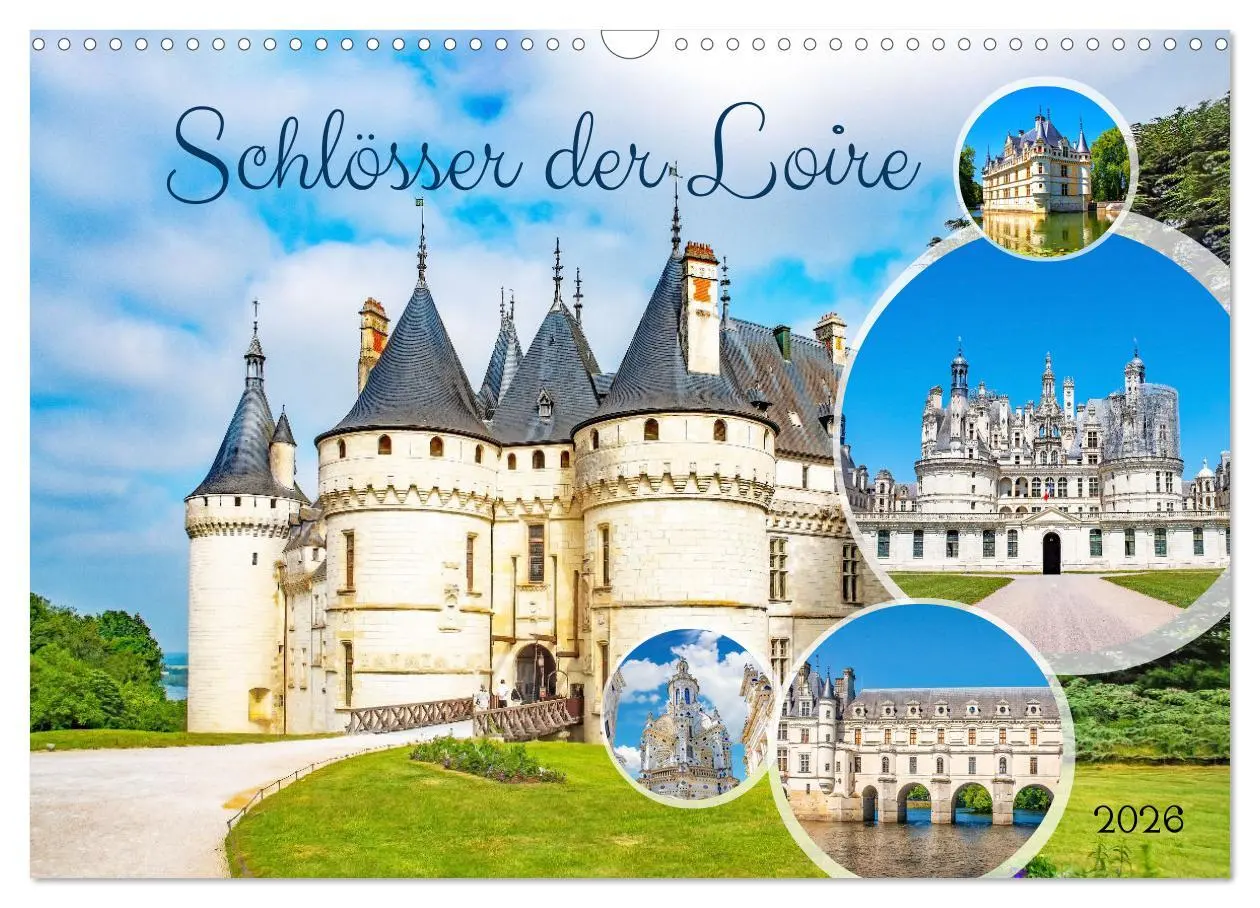 Cover: 9783457508602 | Schlösser der Loire (Wandkalender 2026 DIN A3 quer), CALVENDO...