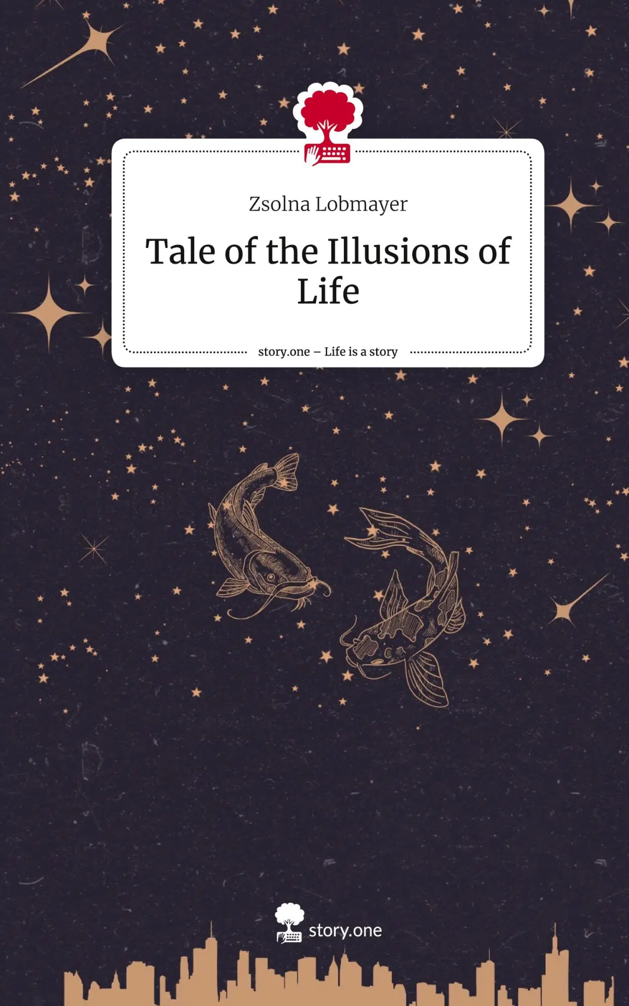 Cover: 9783710878602 | Tale of the Illusions of Life. Life is a Story - story.one | Lobmayer