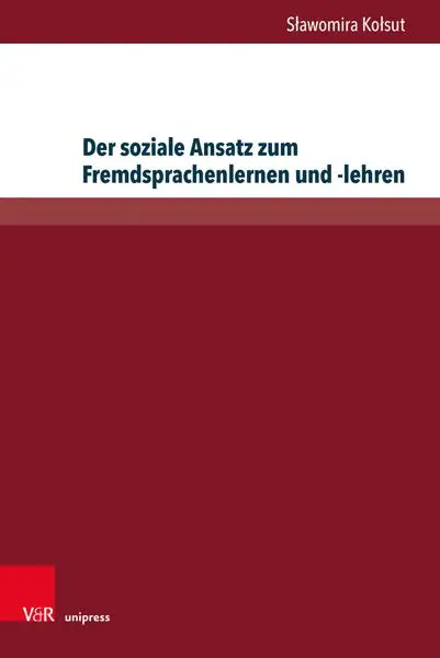 Autor: 9783847118602 | Der soziale Ansatz zum Fremdsprachenlernen und -lehren | Kolsut | Buch