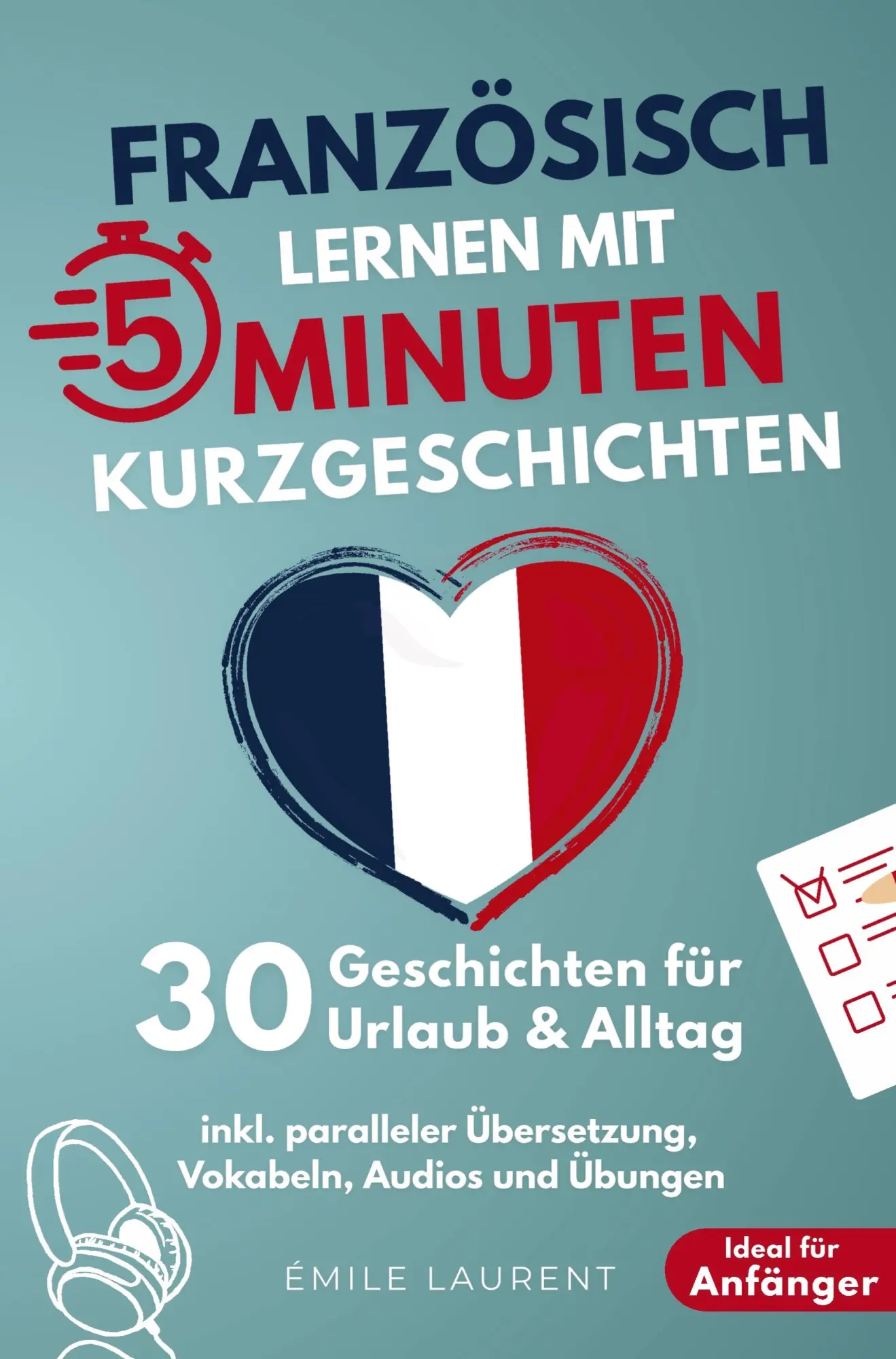 Cover: 9789403828602 | Französisch lernen mit 5-Minuten Kurzgeschichten 30 einfache &amp;...
