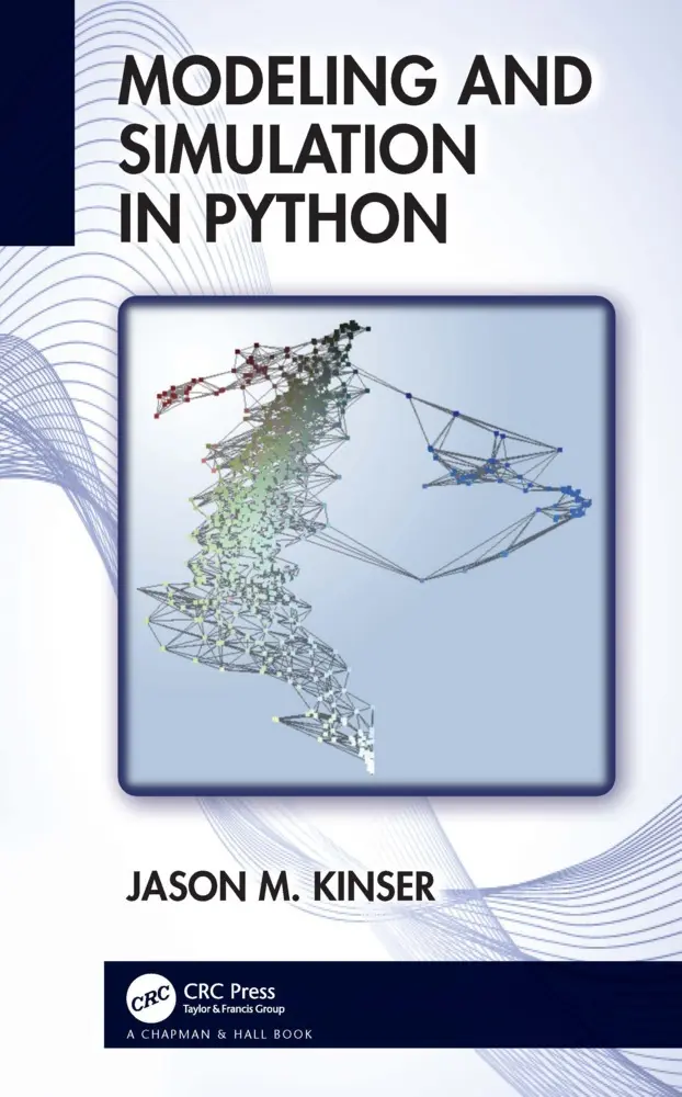 Cover: 9781032128702 | Modeling and Simulation in Python | Jason M. Kinser | Taschenbuch