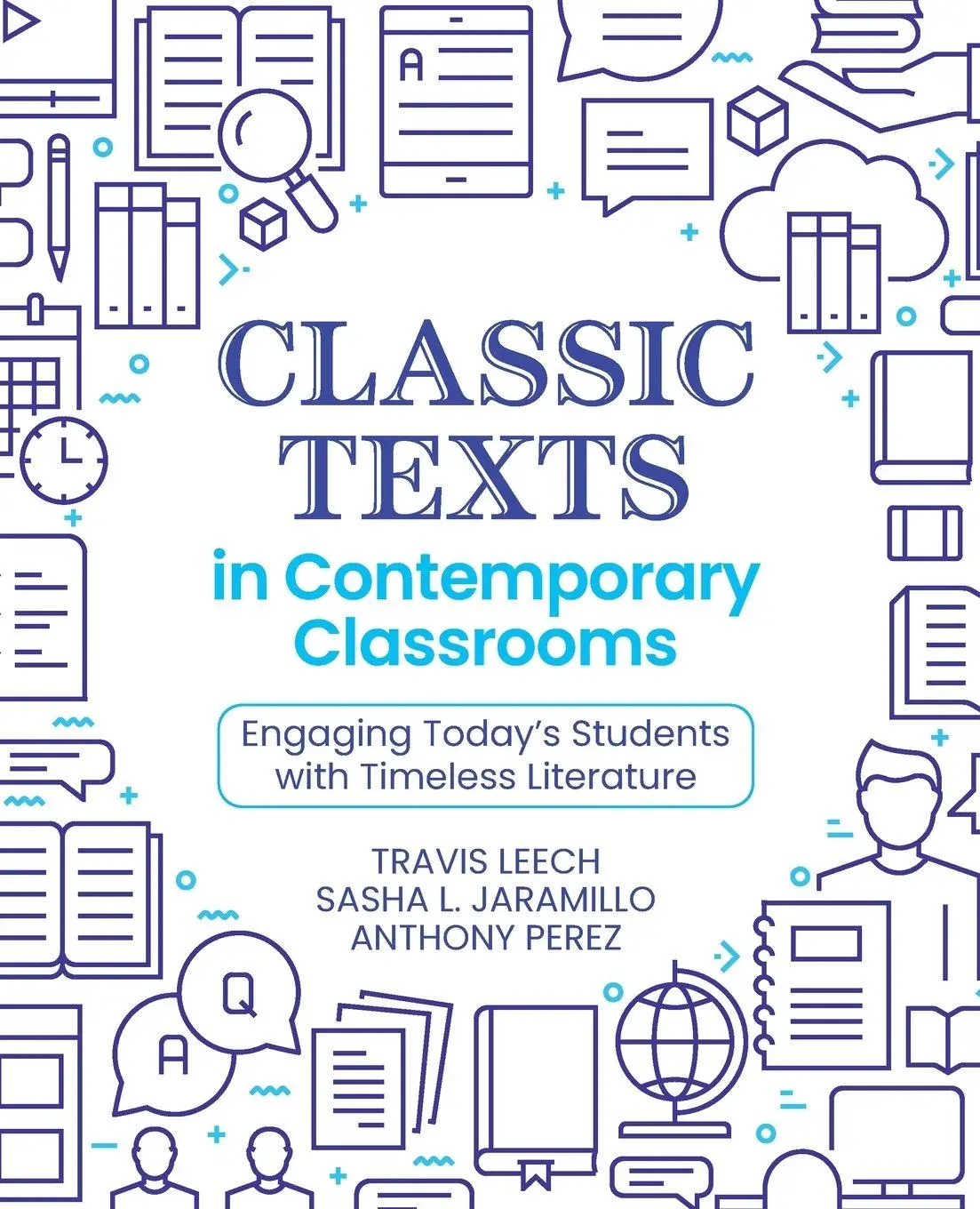 Classic Texts in Contemporary Classrooms