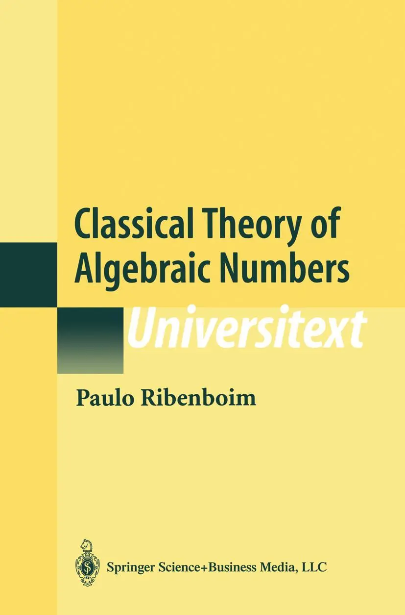 Cover: 9781441928702 | Classical Theory of Algebraic Numbers | Paulo Ribenboim | Taschenbuch Cover: 9781441928702 | Classical Theory of Algebraic Numbers | Paulo Ribenboim | Taschenbuch