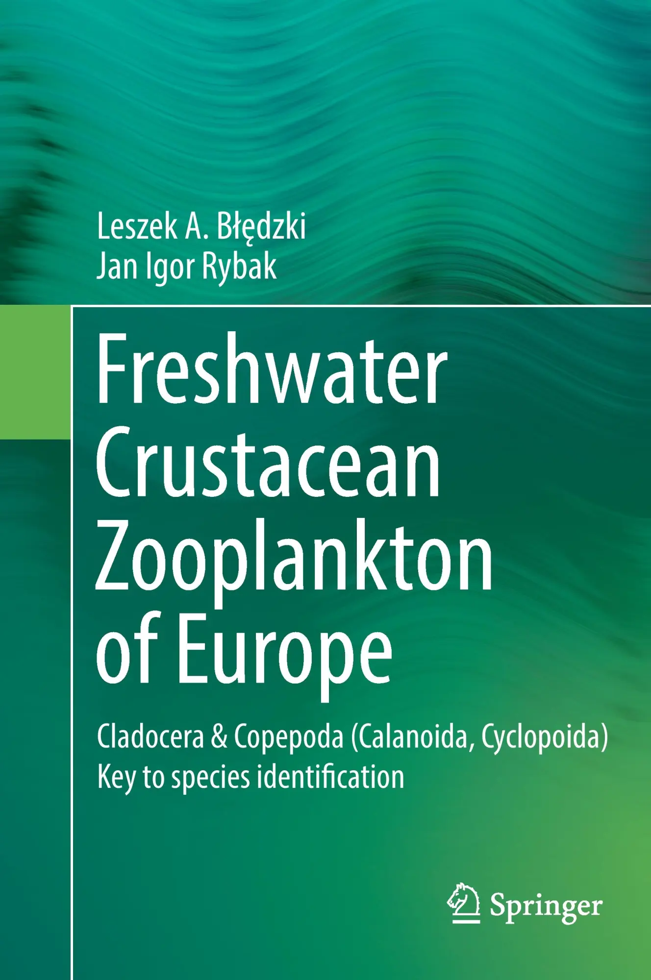 Cover: 9783319298702 | Freshwater Crustacean Zooplankton of Europe | Bledzki (u. a.) | Buch