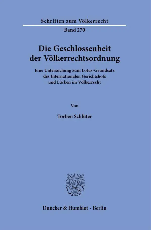 Die Geschlossenheit der Völkerrechtsordnung
