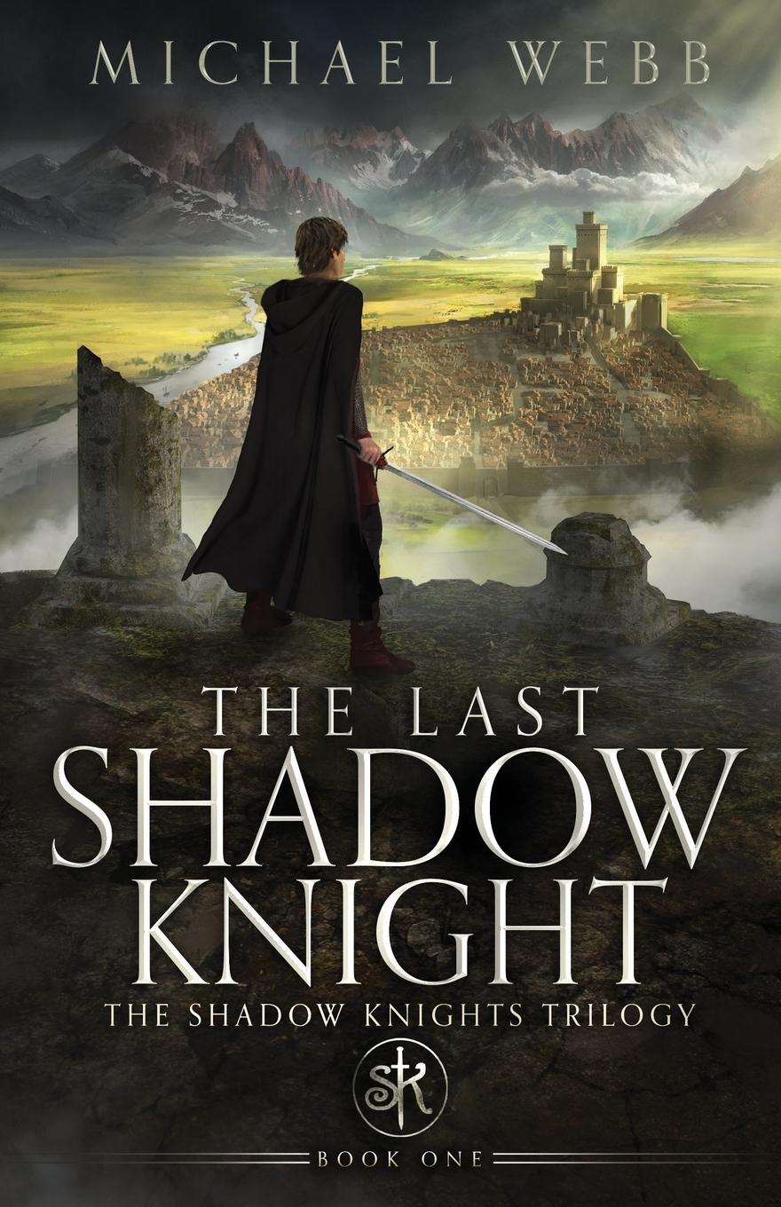 Cover: 9781737578802 | The Last Shadow Knight | Michael Webb | Taschenbuch | Englisch | 2021