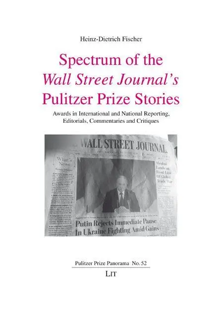 Spectrum of the <i>Wall Street Journal's</i> Pulitzer Prize Stories