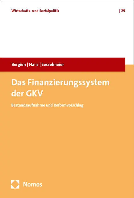 Cover: 9783756018802 | Das Finanzierungssystem der GKV | Bestandsaufnahme und Reformvorschlag