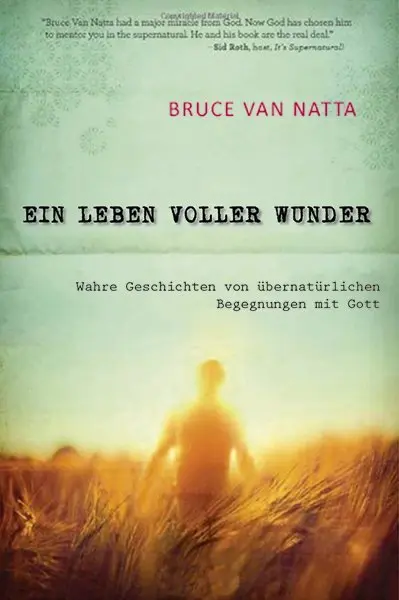Cover: 9783940538802 | Ein Leben voller Wunder | Bruce Van Natta | Taschenbuch | 276 S.
