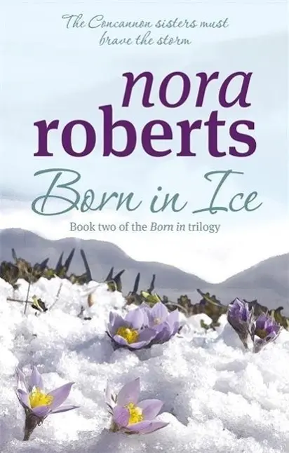 Cover: 9780749928902 | Born In Ice | Number 2 in series | Nora Roberts | Taschenbuch | 406 S.