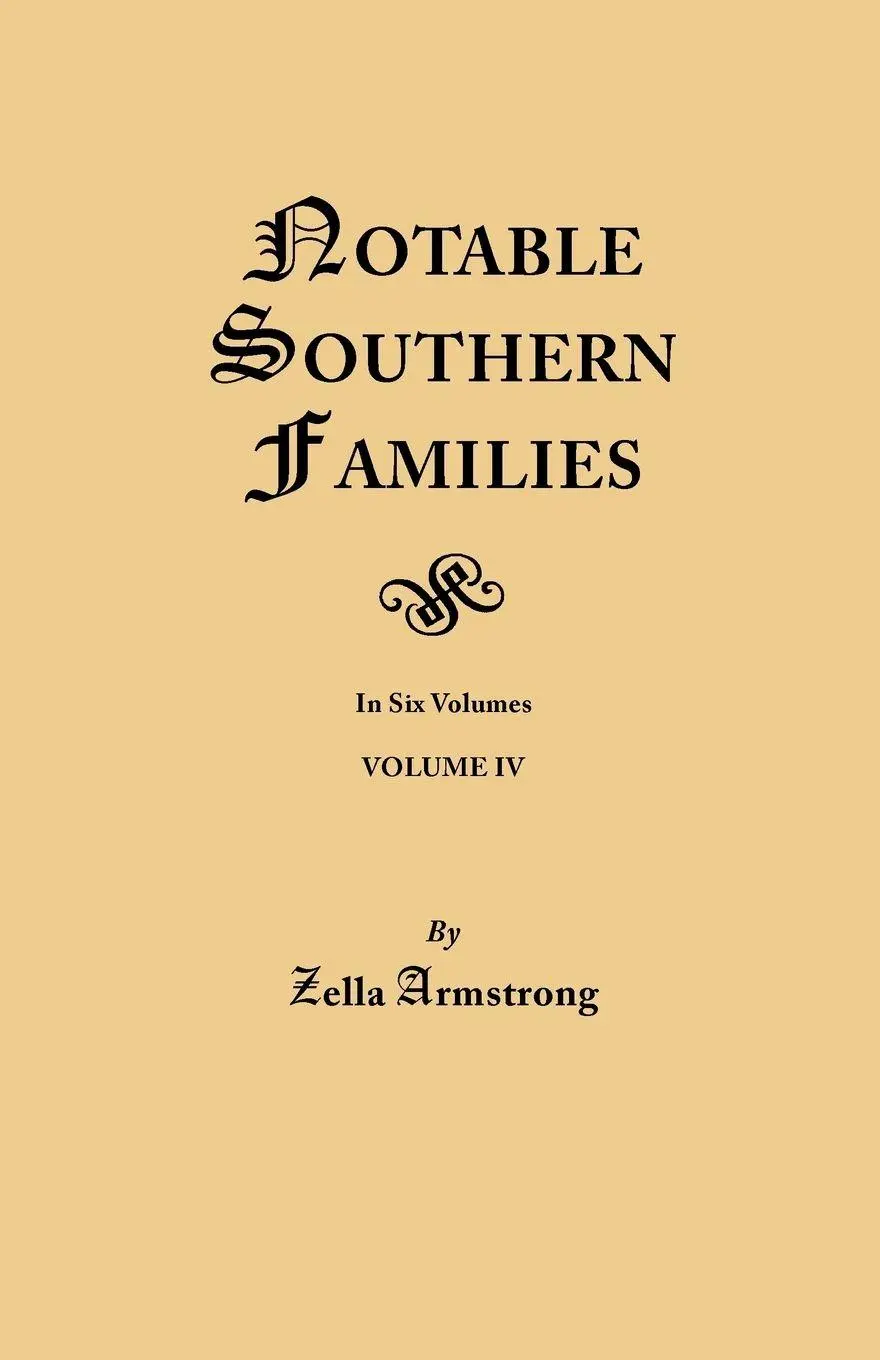 Cover: 9780806348902 | Notable Southern Families. Volume IV | Zella Armstrong | Taschenbuch