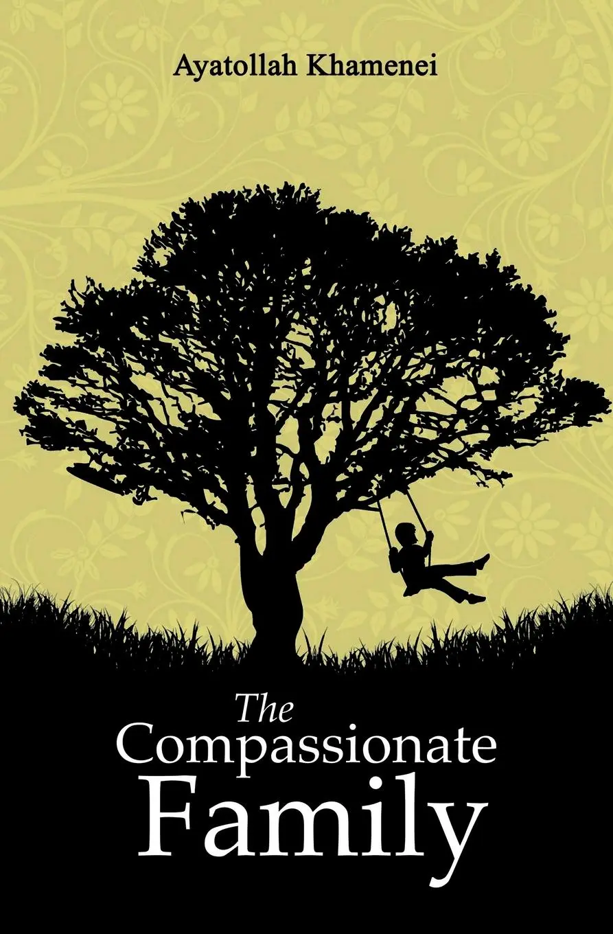 Cover: 9780995758902 | The Compassionate Family | Ayatollah Sayyid Ali Khamenei | Taschenbuch