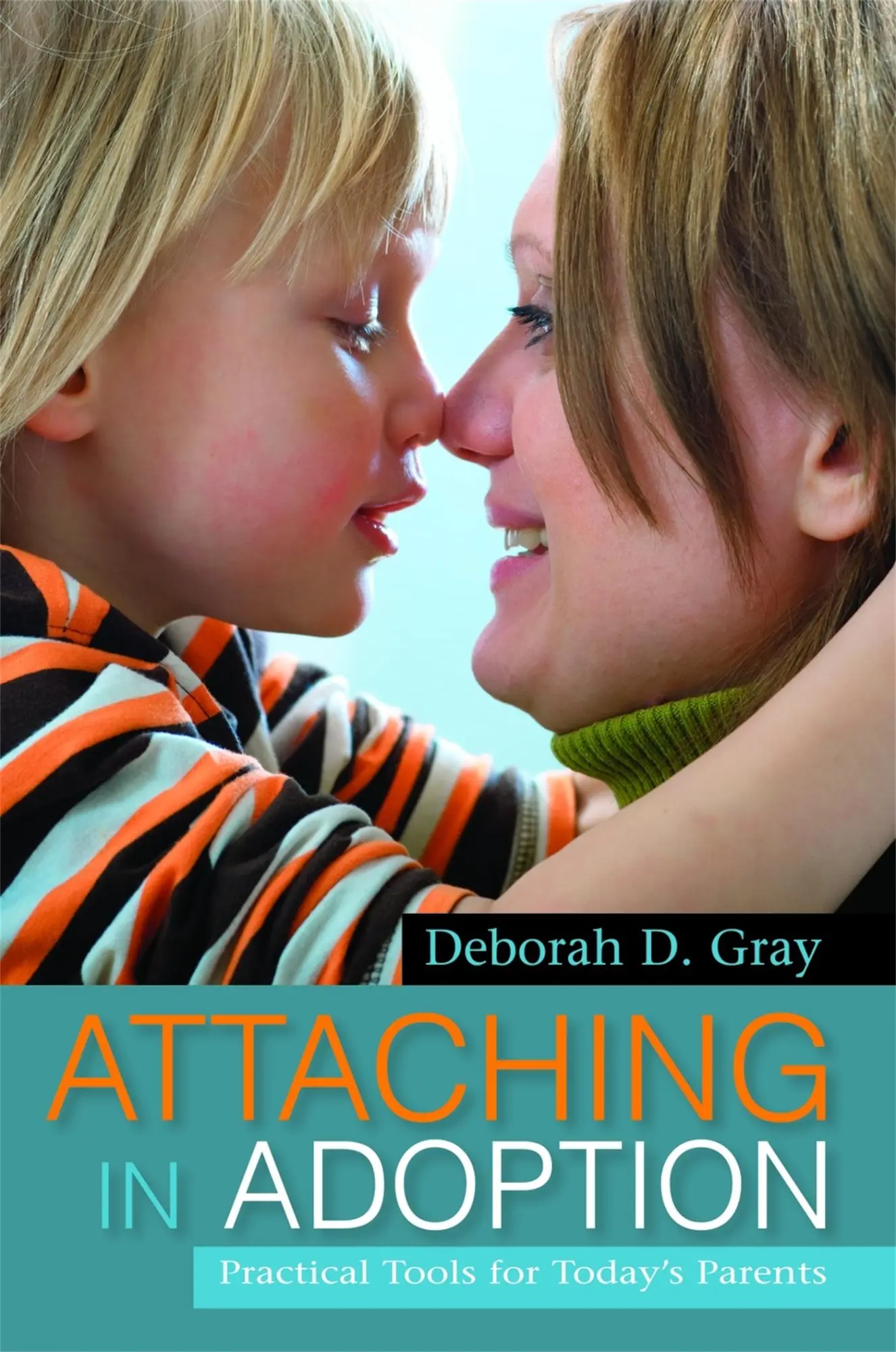 Cover: 9781849058902 | Attaching in Adoption | Practical Tools for Today's Parents | Gray