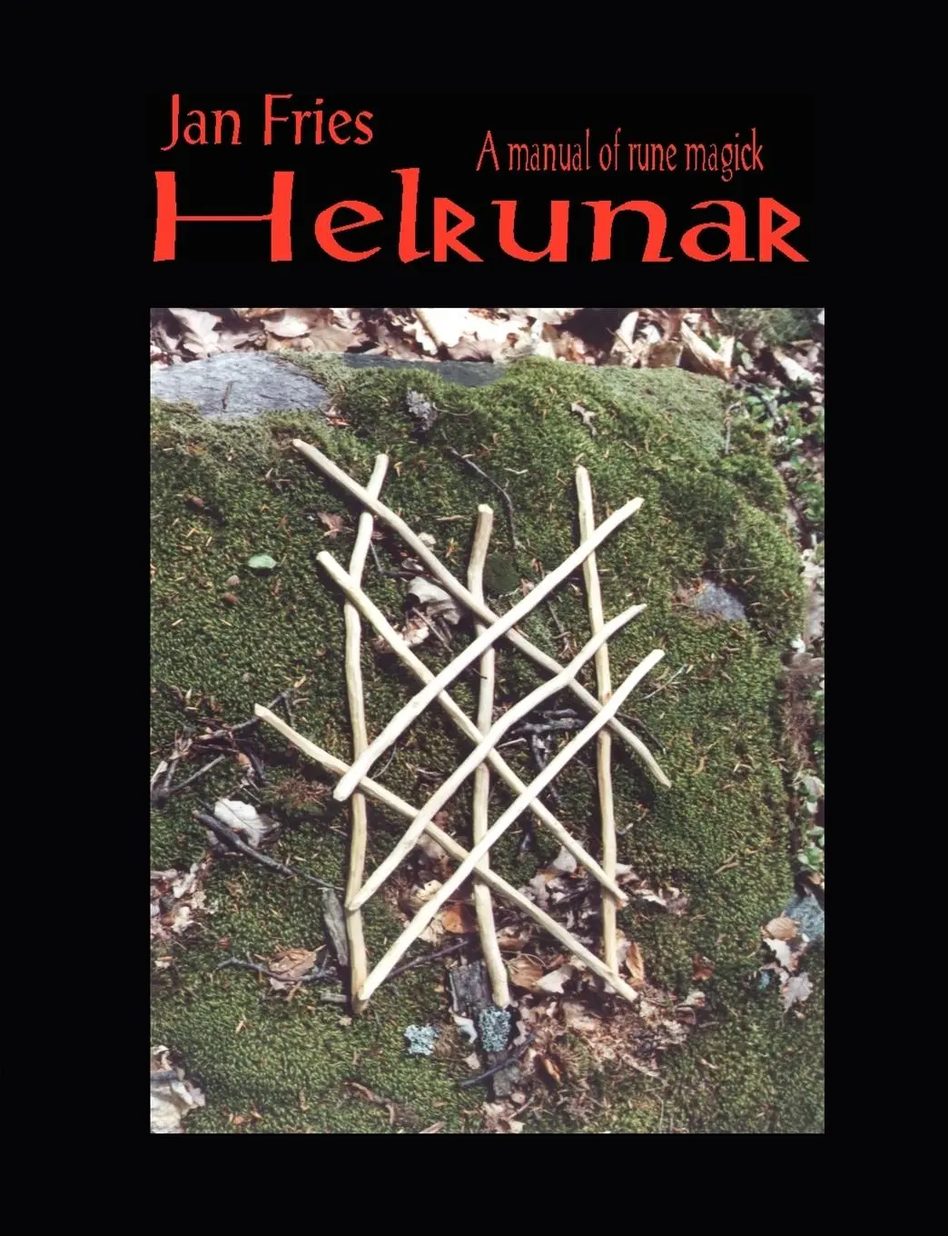 Cover: 9781869928902 | Helrunar | A Manual of Rune Magick | Jan Fries | Taschenbuch | 2006