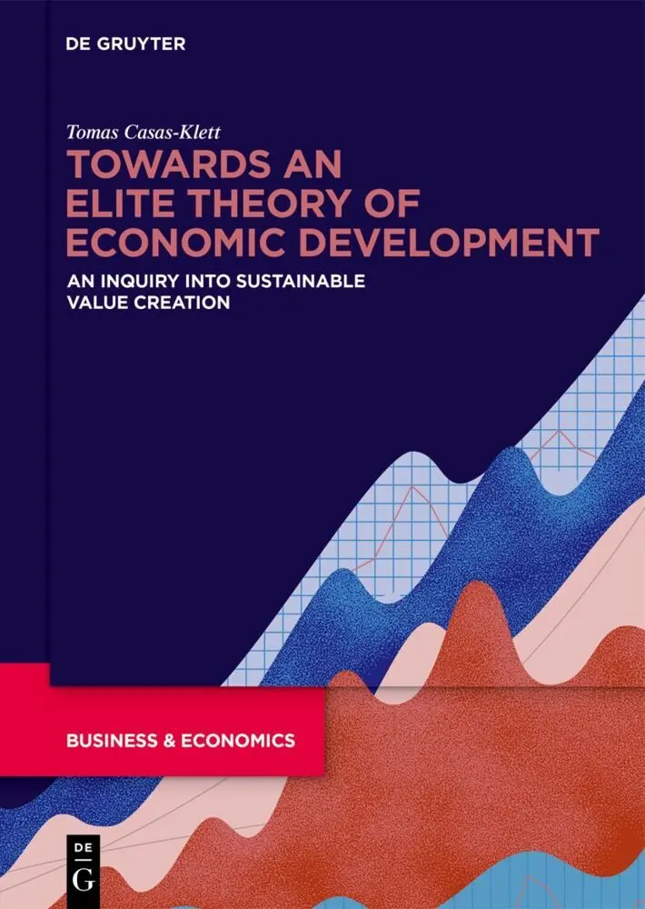 Cover: 9783110738902 | Towards an Elite Theory of Economic Development | Tomas Casas-Klett