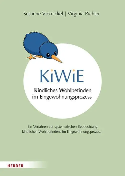 Cover: 9783451398902 | KiWiE. Kindliches Wohlbefinden im Eingewöhnungsprozess - Manual | Buch
