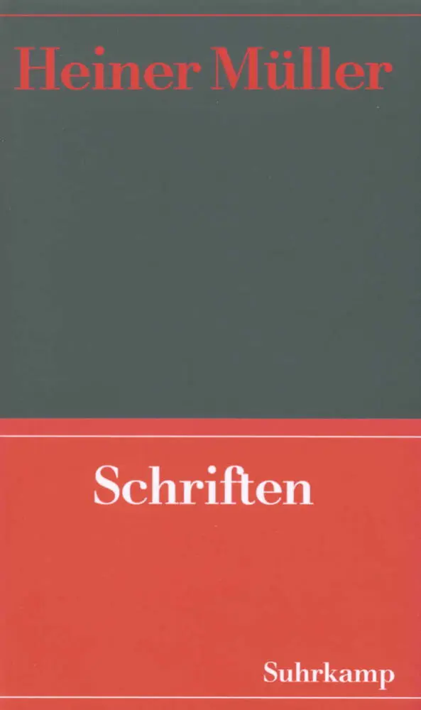 Cover: 9783518408902 | Schriften | Heiner Müller | Buch | 717 S. | Deutsch | 2005 | Suhrkamp