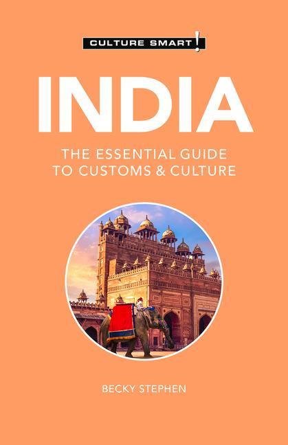 Cover: 9781787029002 | India - Culture Smart! | The Essential Guide to Customs &amp; Culture