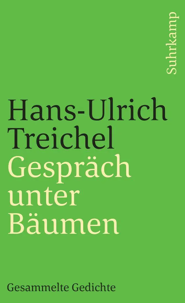 Cover: 9783518399002 | Gespräch unter Bäumen | Gesammelte Gedichte | Hans-Ulrich Treichel