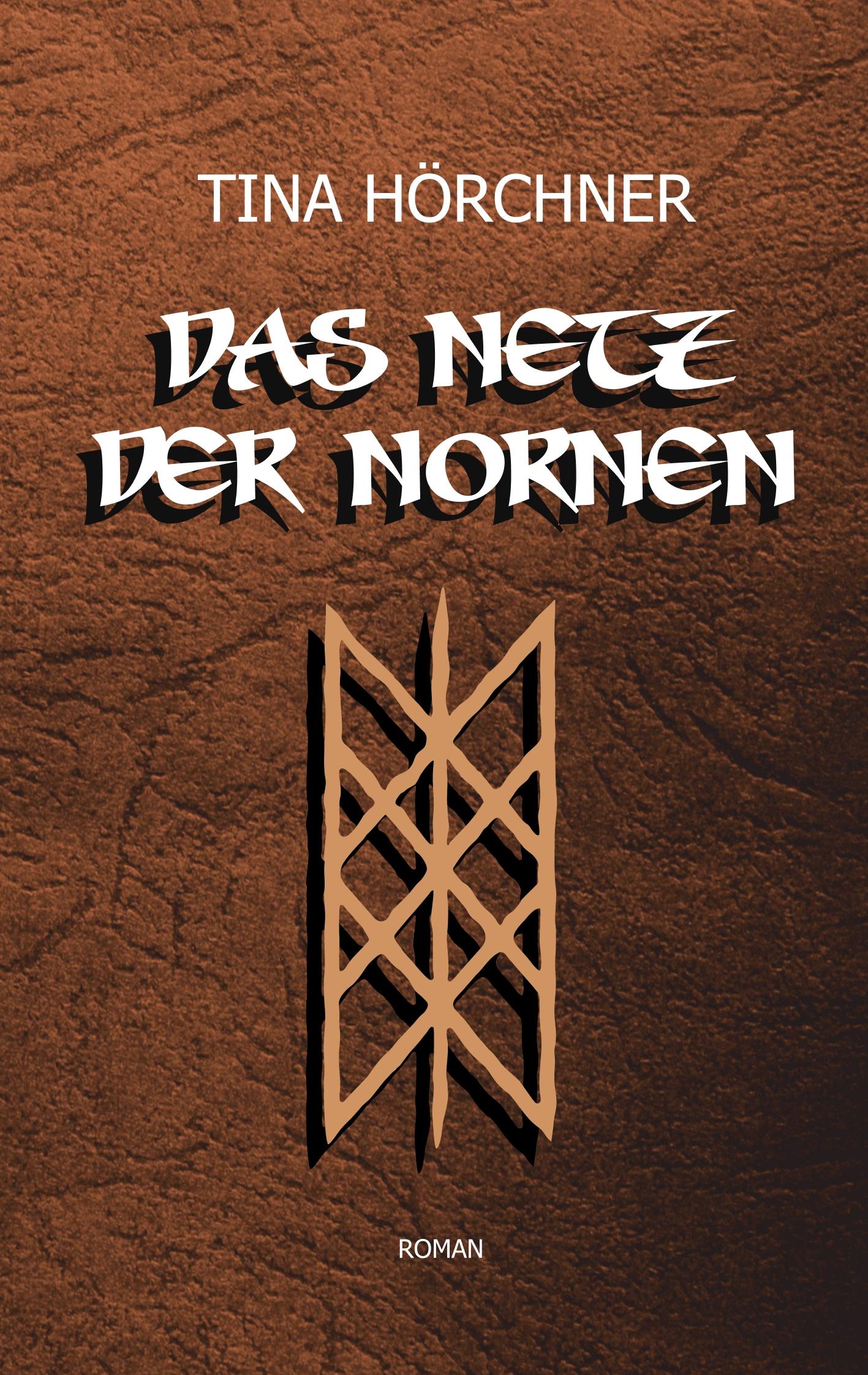 Cover: 9783750409002 | Das Netz der Nornen | Tina Hörchner | Taschenbuch | Paperback | 370 S.