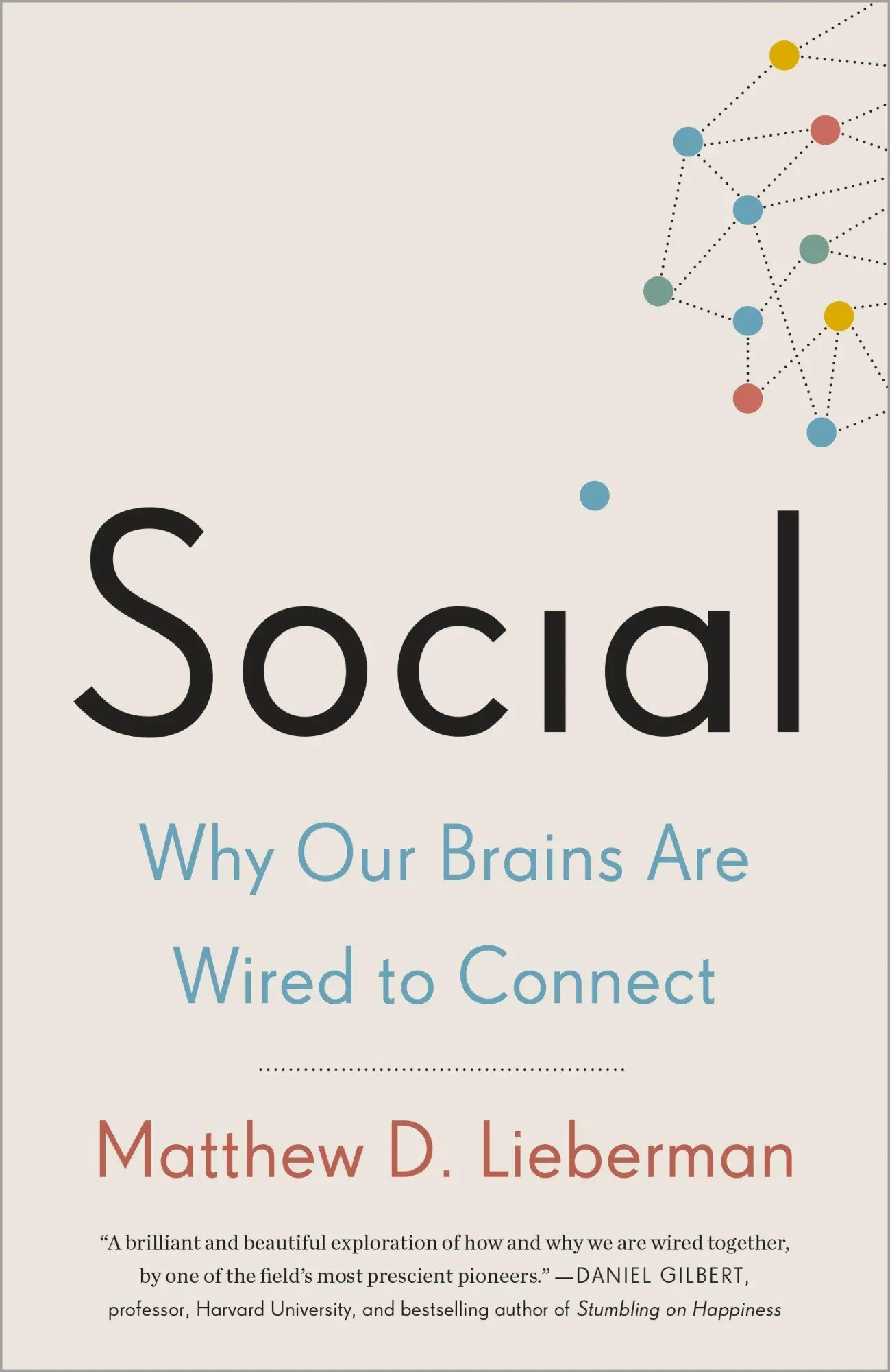 Cover: 9780307889102 | Social | Why Our Brains Are Wired to Connect | Matthew D Lieberman