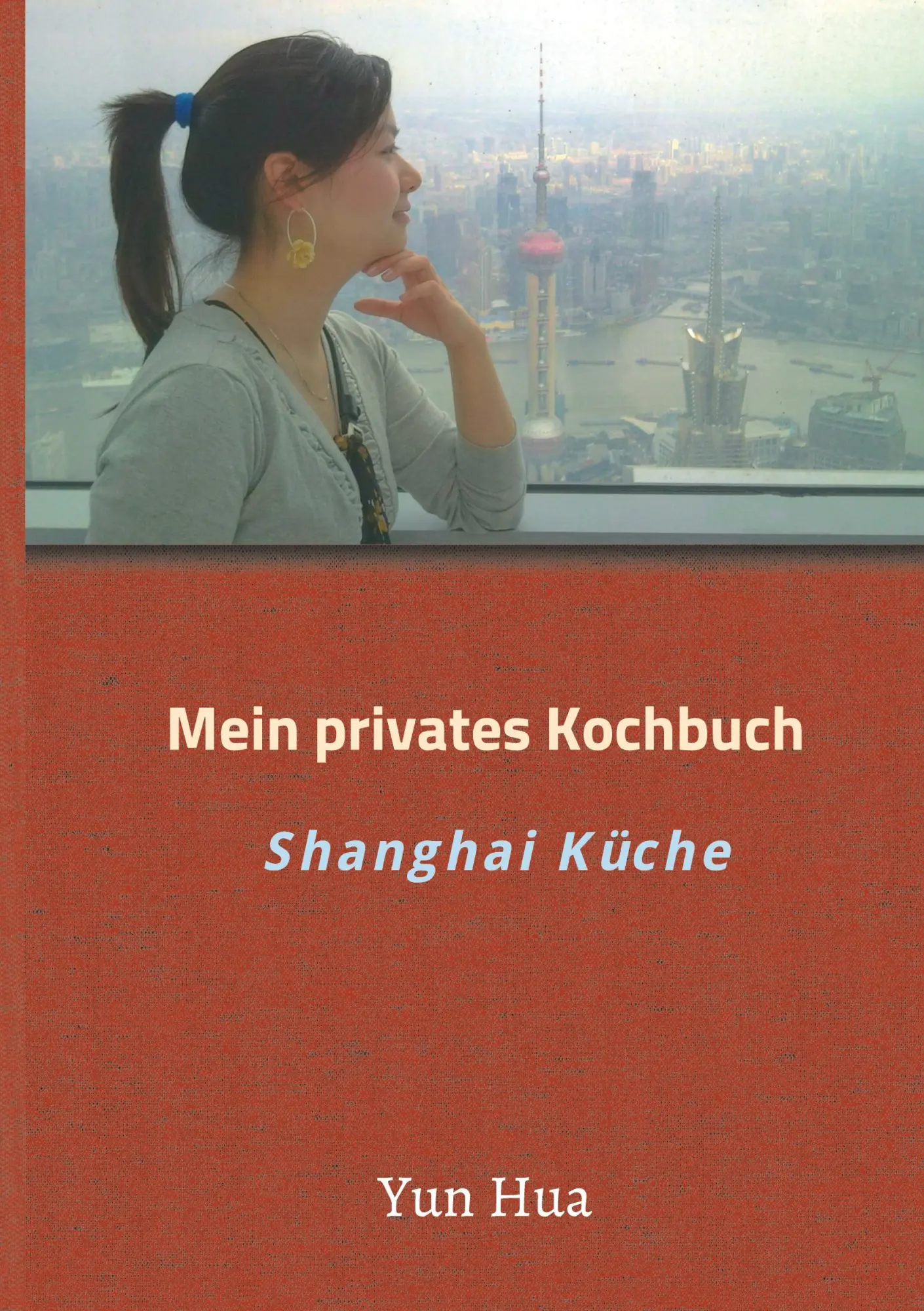 Cover: 9783347329102 | Mein privates Kochbuch | Shanghai Küche | Yun Hua | Buch | 100 S.