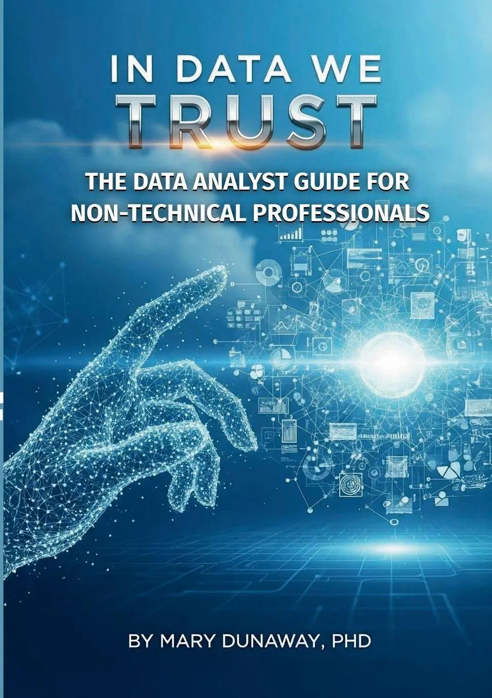 Cover: 9798218809102 | In Data We Trust | Mary Dunaway | Taschenbuch | Englisch | 2025