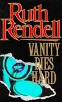 Cover: 9780099369202 | Vanity Dies Hard | Ruth Rendell | Taschenbuch | Englisch | 1994