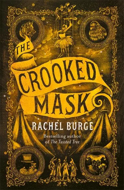 Cover: 9781471409202 | The Crooked Mask (sequel to The Twisted Tree) | Rachel Burge | Buch
