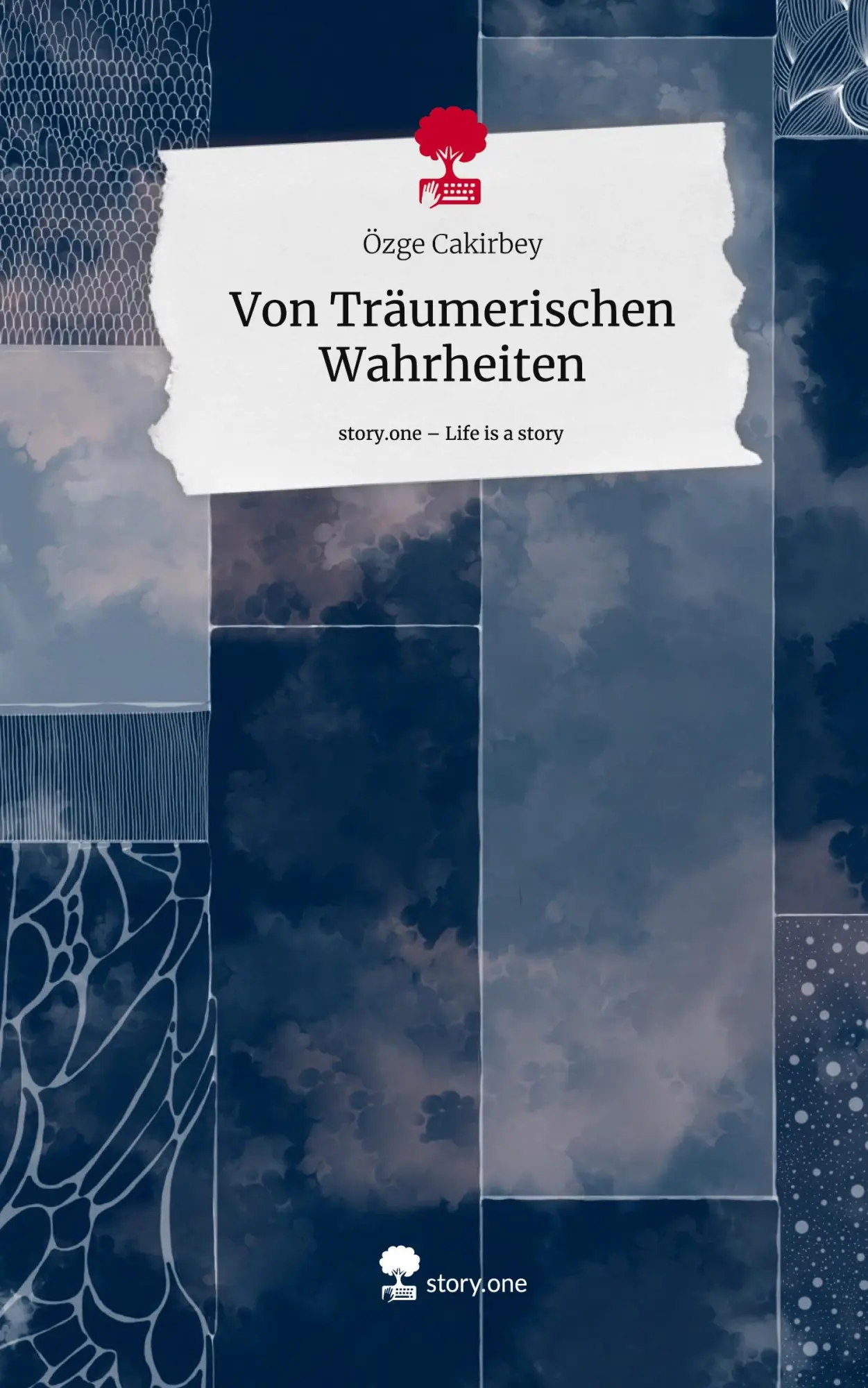 Cover: 9783710889202 | Von Träumerischen Wahrheiten. Life is a Story - story.one | Cakirbey