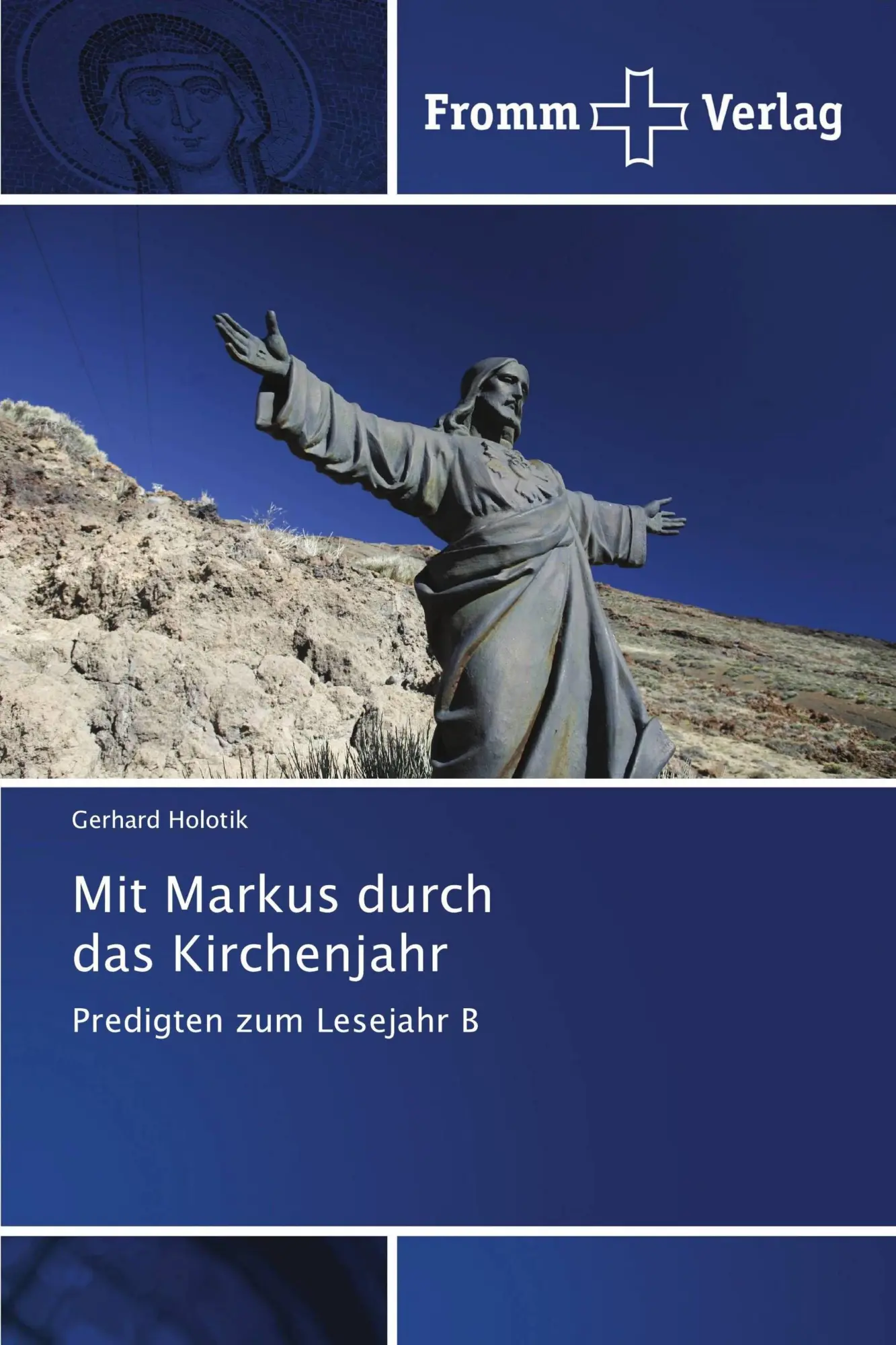 Cover: 9786138369202 | Mit Markus durch das Kirchenjahr | Predigten zum Lesejahr B | Holotik