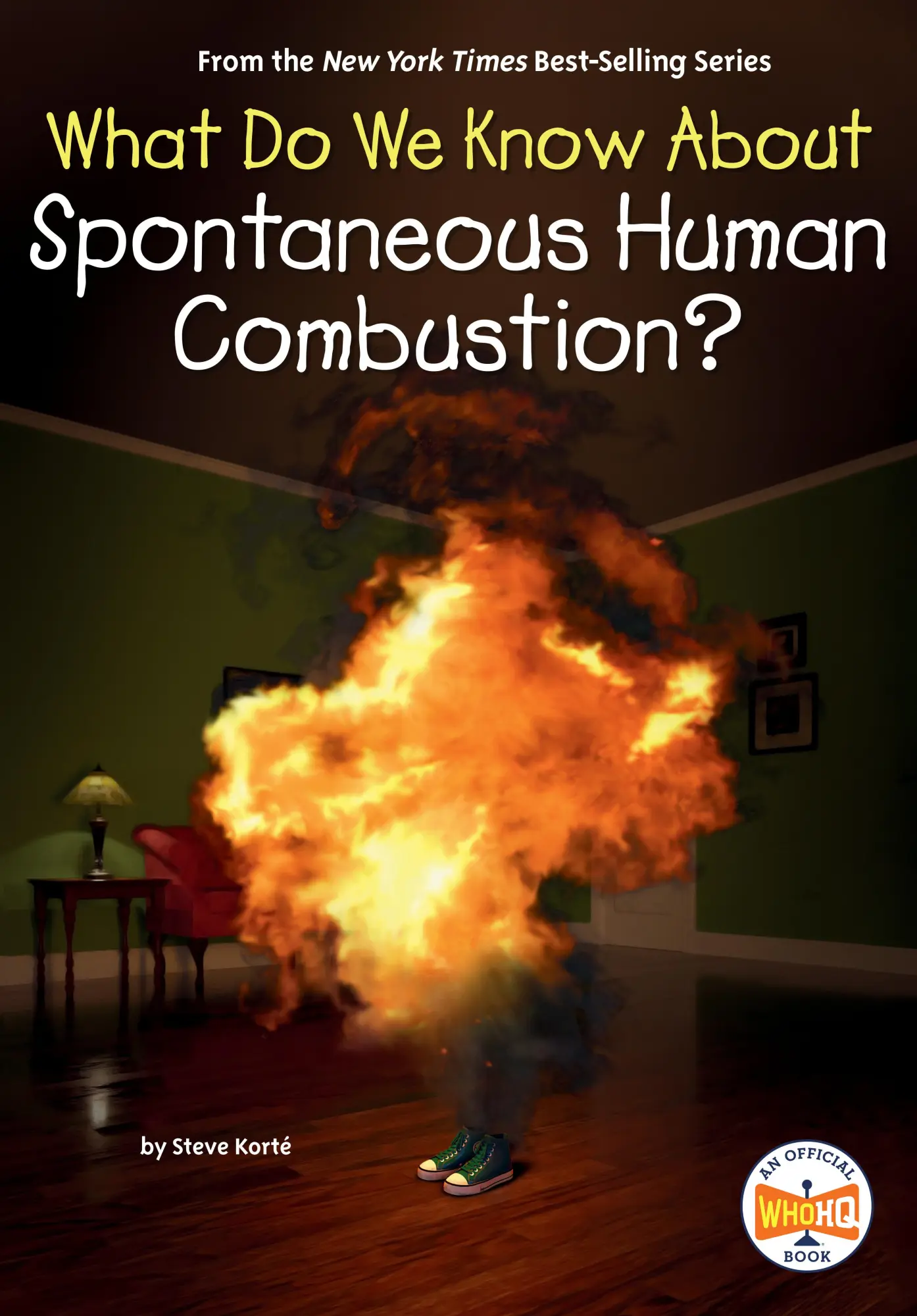 Cover: 9798217049202 | What Do We Know About Spontaneous Human Combustion? | Kort (u. a.)