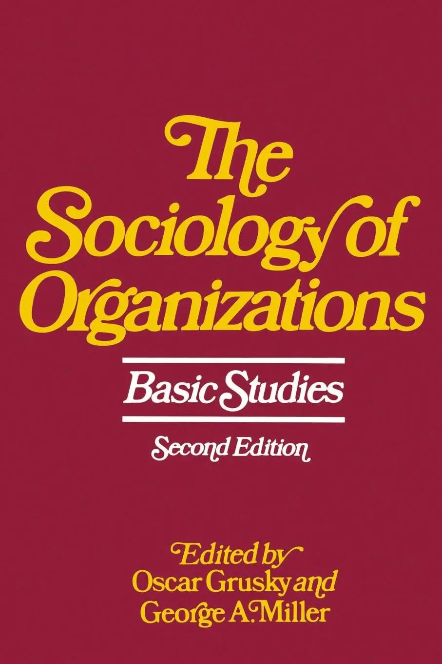 Cover: 9780029129302 | The Sociology of Organizations | Basic Studies | Oscar Grusky (u. a.)
