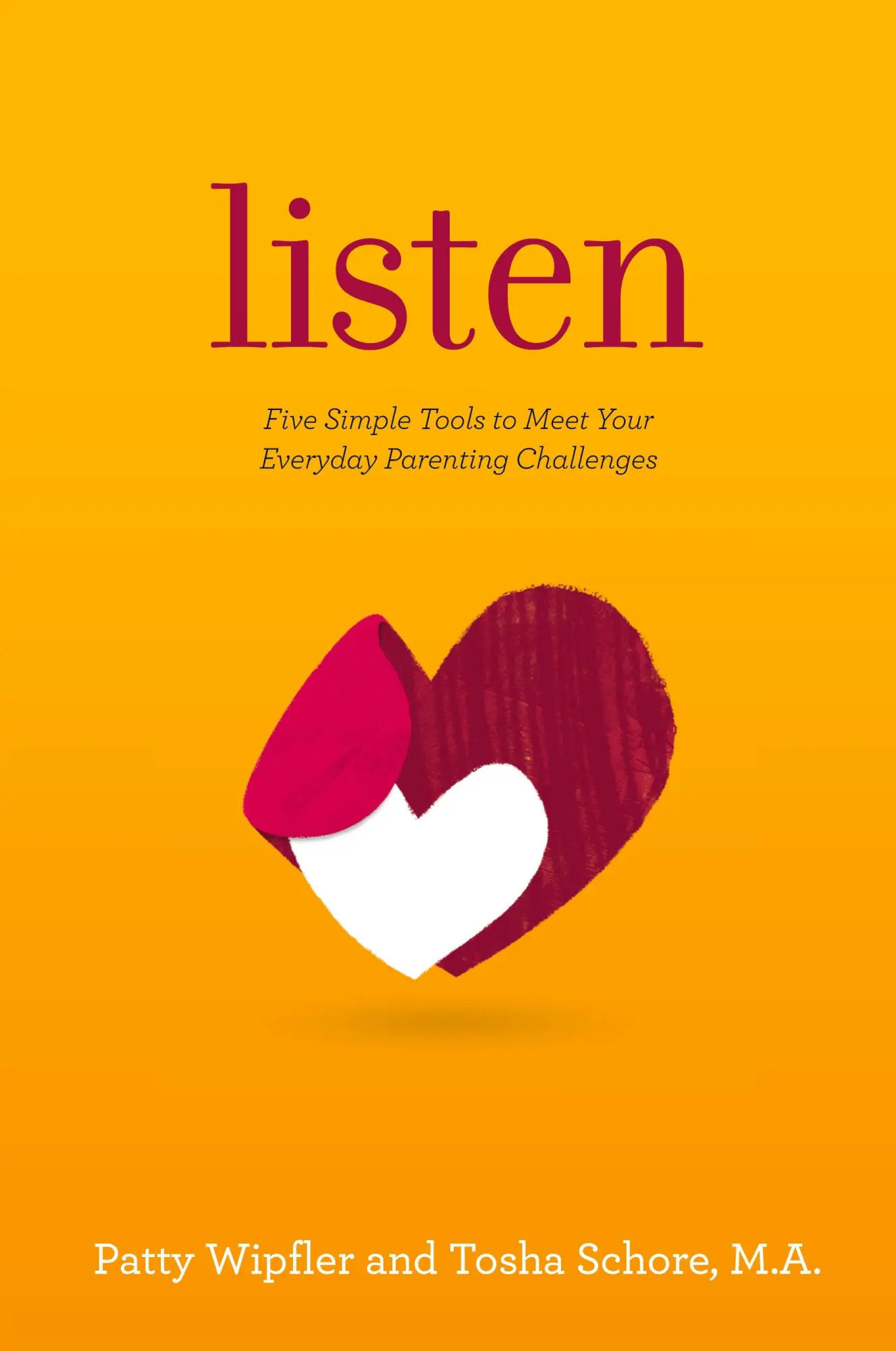 Cover: 9780997459302 | Listen | Five Simple Tools to Meet Your Everyday Parenting Challenges