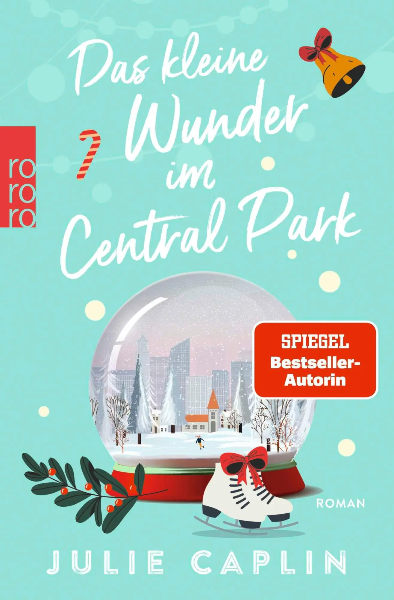 Cover: 9783499019302 | Das kleine Wunder im Central Park | Julie Caplin | Taschenbuch | 2026